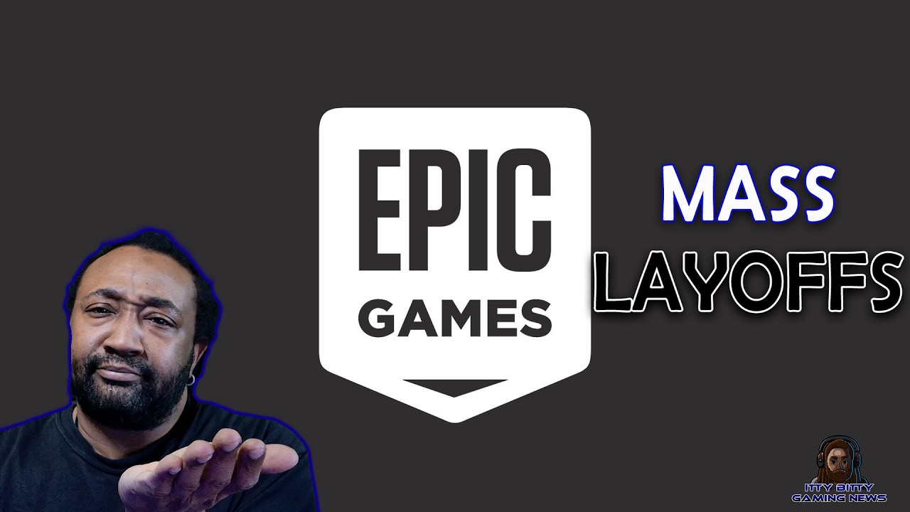 The Reason Epic Games Just Fired 1000+ Employees