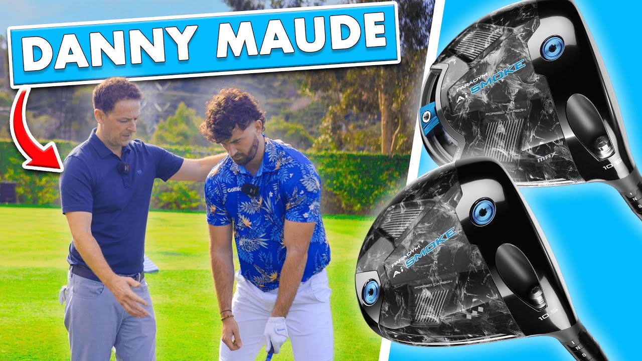 Danny Maude And Callaway Help Me Find The PERFECT Driver Callaway