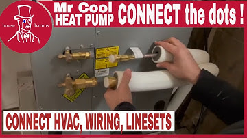 Mr Cool Universal Connections | Set-up and Connect Mr Cool Heat Pump