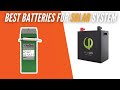 Best Batteries for Solar Power System