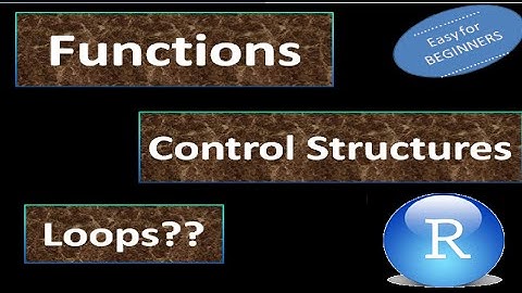 Functions in R | Scoping Rules | If-Else Statement  | Switch | Loops in R | Run checks on vectors