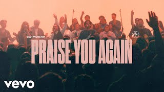 SEU Worship, Dan Rivera - Praise You Again (Official Live Video)