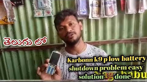 Karbonn k9 p low battery shutdown problem easy solution 💯 done