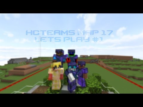 [HCTeams Map 17] Lets Play #1