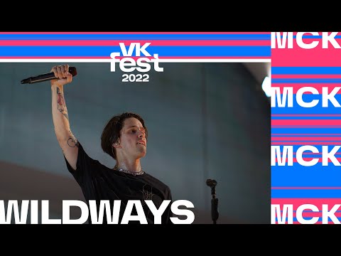 Wildways | VK Fest 2022 в Москве