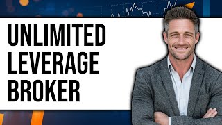 Best Broker With Unlimited Leverage