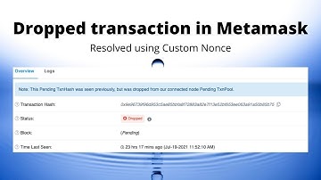 How to resolve a dropped transaction in Metamask using Custom Nonce