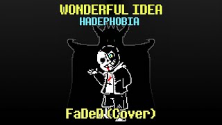 Undertale: Hard Mode - Wonderful Idea | Hadephobia (Phase 2) FaDeD (Cover)