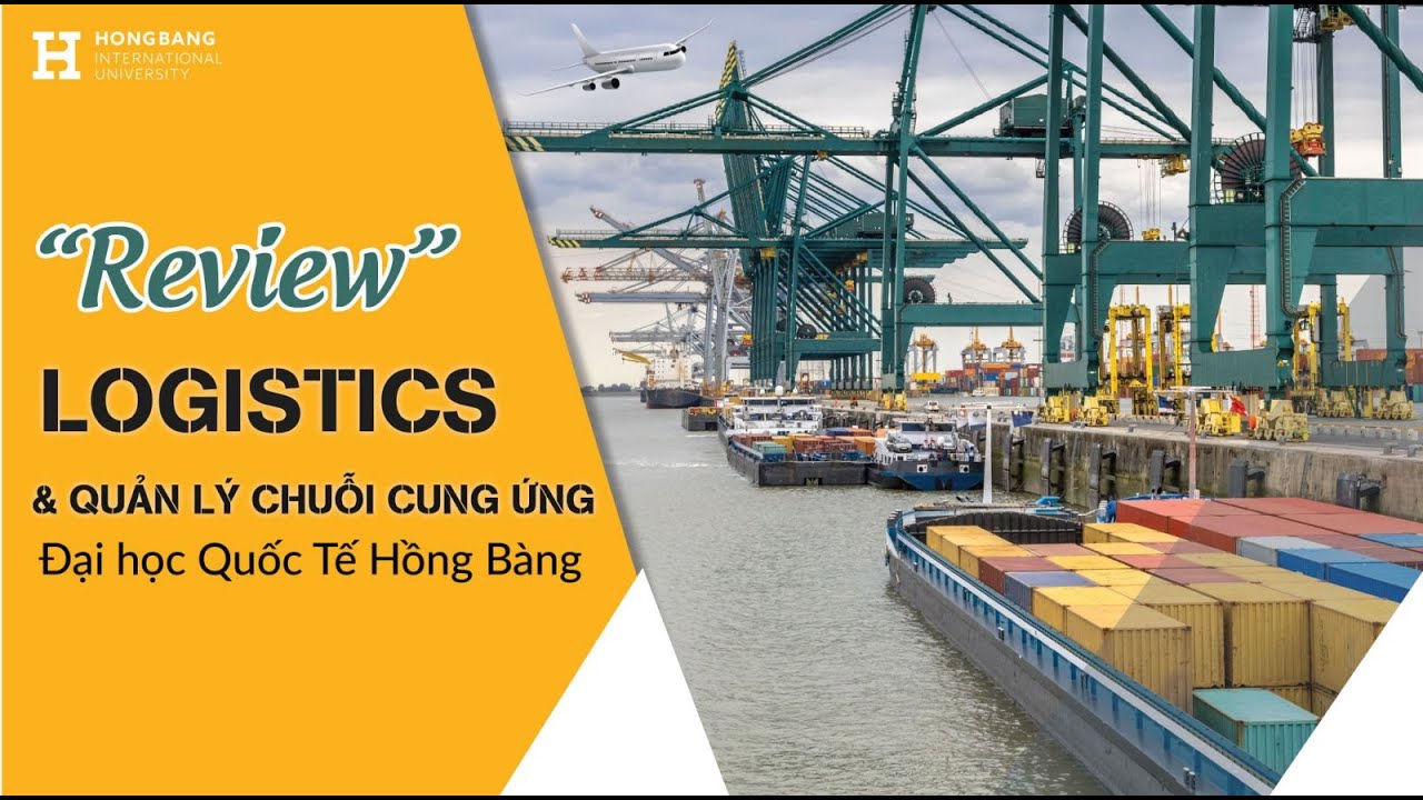 [HIU] - Giới thiệu Ngành Logistics & Quản lý chuỗi... - youtube