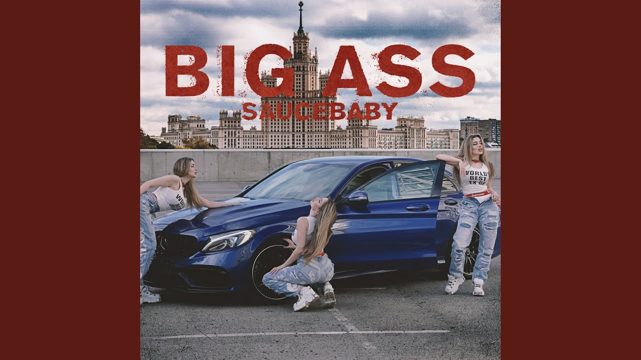 Watch BIG ASS on YouTube Watch BIG ASS on YouTube