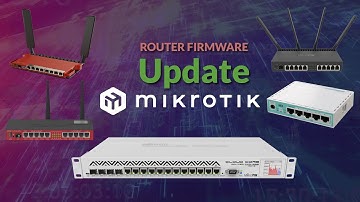 Mikrotik Router - How to Update Firmware to the Latest Version?
