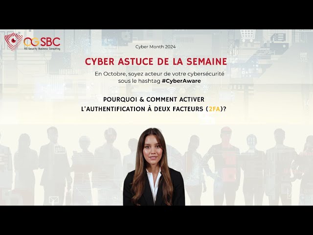 Pourquoi & Comment activer l'authentification à deux facteurs 2FA