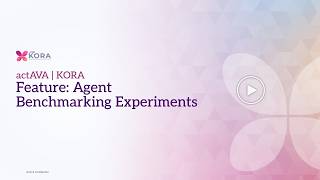 ACTAVA | KORA | Agent Benchmarking Experiments