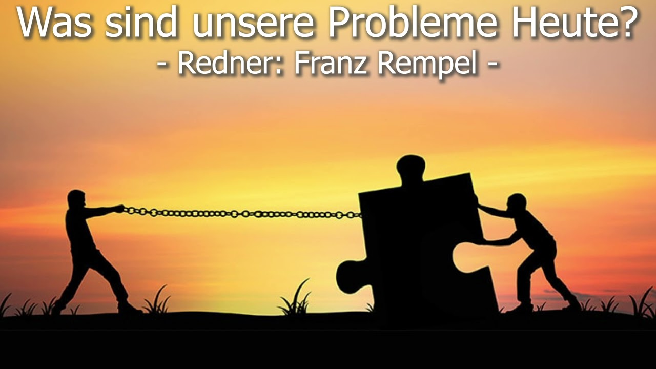 1 Was sind unsere Probleme Heute?