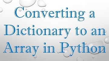 Converting a Dictionary to an Array in Python