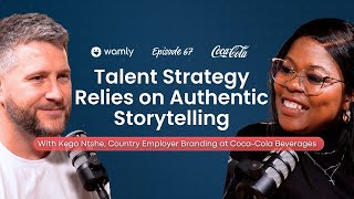 The Coca-Cola Playbook: How Kego Ntshe Uses Authentic Storytelling to Win an Retain Top Talent.