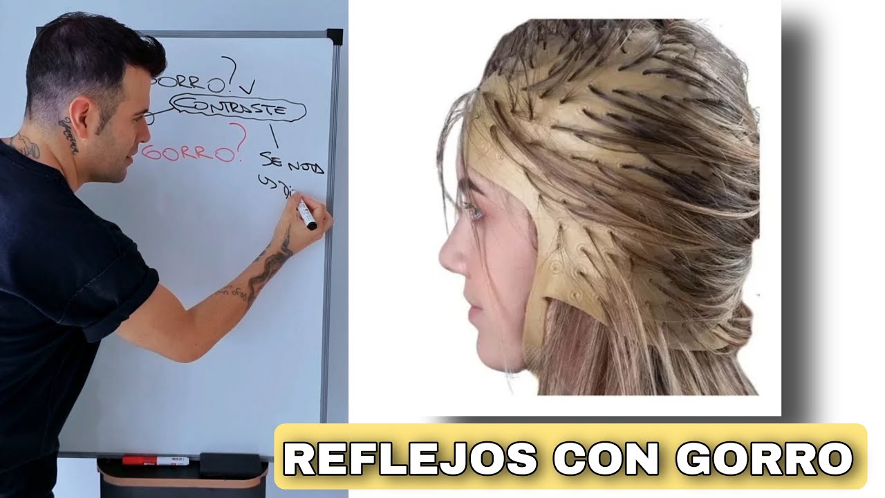 REFLEJOS con GORRO como aplicar el tinte ¿antes o después?