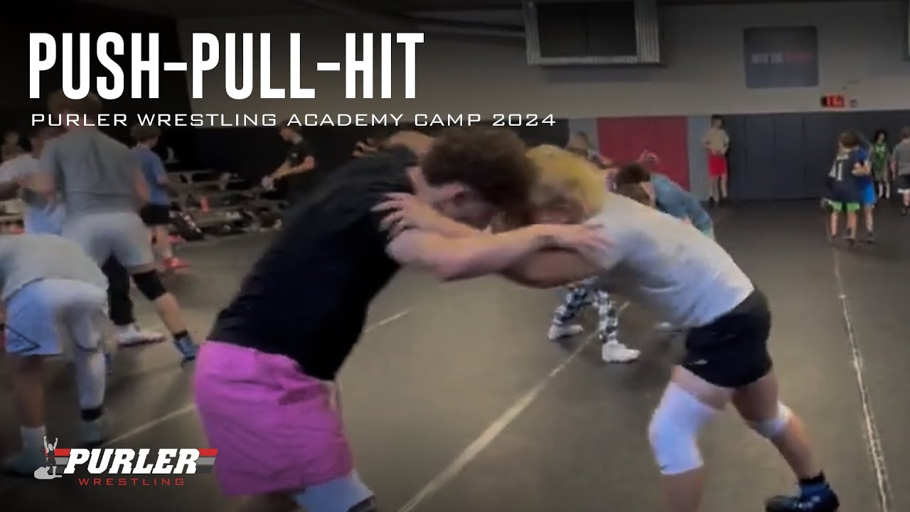 Push-Pull-Hit | Purler Wrestling Academy Camps