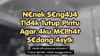 Kisah Nyata  Garagara Kepergok Sibuk Sendiri Nenek 54 Tahun Malah Minta Bantuan Spesial  Dariku