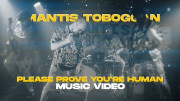 Mantis Toboggan - Please Prove You