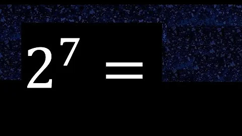 2 exponent 7 , number raised to the power, number above the number