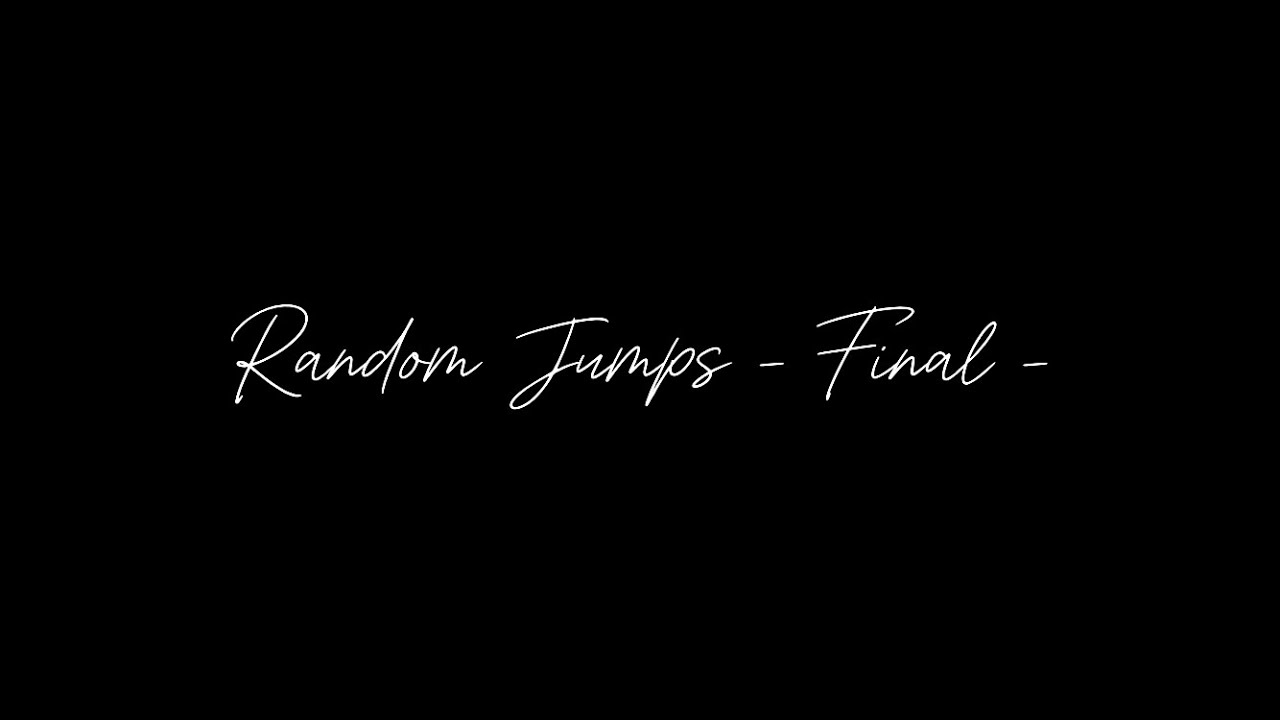Random Jumps -Final-