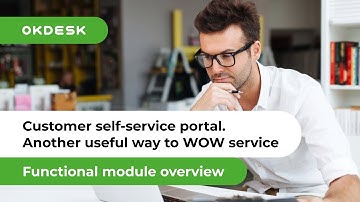 Helpdesk software: useful customer & tenant self-service portal in Okdesk.