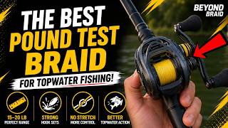 The BEST Pound Test Braid For Topwater Fishing (Don’t Make This Mistake!) Is Beyond Braid Worth The Hype