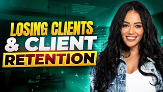 Losing Clients & Client Retention by Crysta Tyus, EA 1,803 views 1 year ago 40 minutes