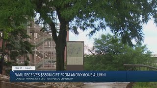 WMU Gets $550 Million Donation