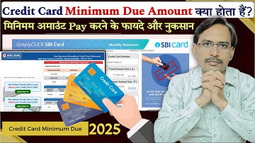 Credit Card Minimum Due Amount क्या है? इसके फायदे और नुकसान | Credit Card Minimum Due Kya Hota Hai