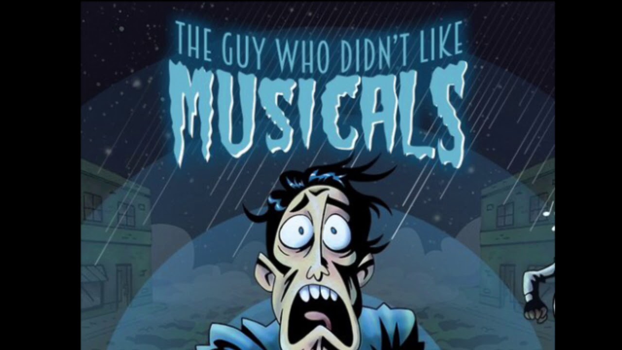 Who likes music. The guy who didn't like Musicals. Tgwdlm. The guy who didn't like Musicals (tgwdlm). The guy who didn't like Musicals игра.