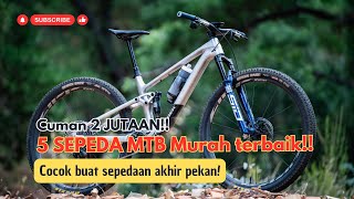 Cuma 2 Jutaan! Ini 5 Sepeda MTB Murah Terbaik 2025 yang Wajib Kamu Lirik!
