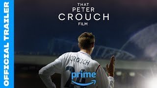 That Peter Crouch Film | Official Trailer