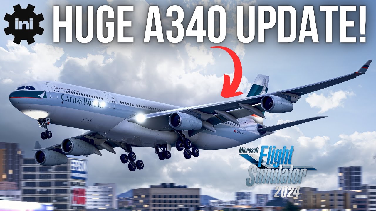 iniBuilds A340 MASSIVE Update! Visuals, Performance, Animations & MORE ...