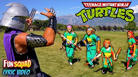 Teenage Mutant Ninja Turtles! Fun Squad Music Video (with Lyrics)