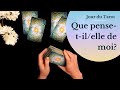 QUE PENSE-T-IL/ELLE DE MOI ? - Tirage de Tarot ?a choix