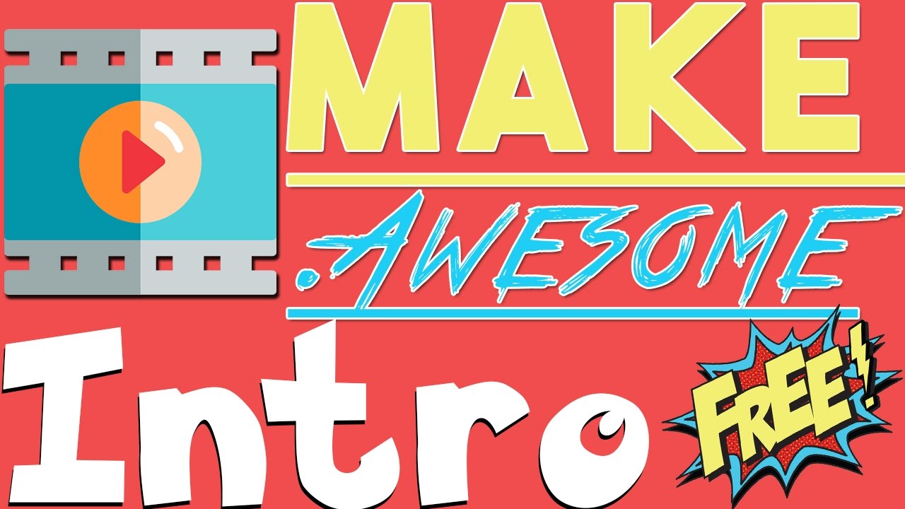 How To Make Awesome Intro For Free Youtube