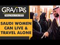 Gravitas: Saudi Arabia alters Male Guardianship System