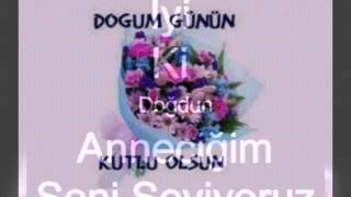 İyiki Doğdun Annem