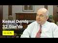Kemal Derviş 32.Gün'de | 2002 | 1.Bölüm