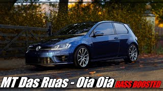 MT Das Ruas - Oia Oia /Bass Boosted