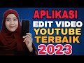 APLIKASI EDIT VIDEO ANDROID TERBAIK 2023!Bikin Videomu Jadi Lebih Bagus#aturanbaruyoutube