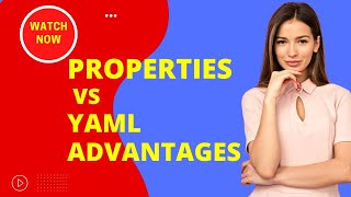 Properties Vs YAML - What is the difference | Why everyone is using YAML | Advantages of YAML