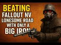 Beating Fallout NV lonesome road with only a big iron & fallout 3 with only a Chinese pistol #88