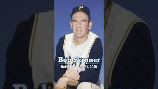Pirates legend Bob Skinner dies at 94 #obituary