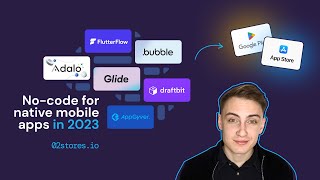 Choose what no-code platform is a fit for your native mobile app in 2023