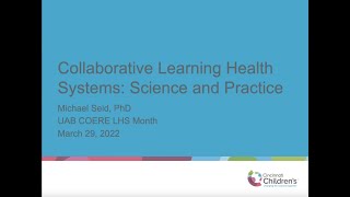 UAB LHS Month: Collaborative Learning Health Systems: Science and Practice