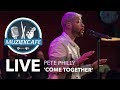 Capture de la vidéo Pete Philly - 'Come Together' Live Bij Muziekcafé