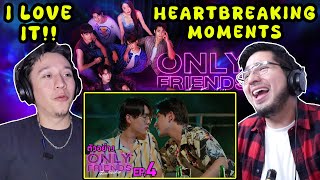 Only Friends เพื่อนต้องห้าม - EP.4 | REACTION